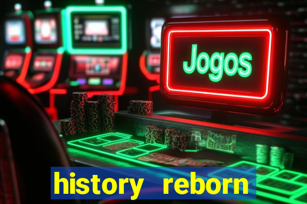 history reborn remover carta